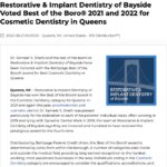 Dr. Sameet S. Sheth and Restorative & Implant Dentistry of Bayside have been awarded the Best of the Boro in cosmetic dentistry for both 2021 and 2022.